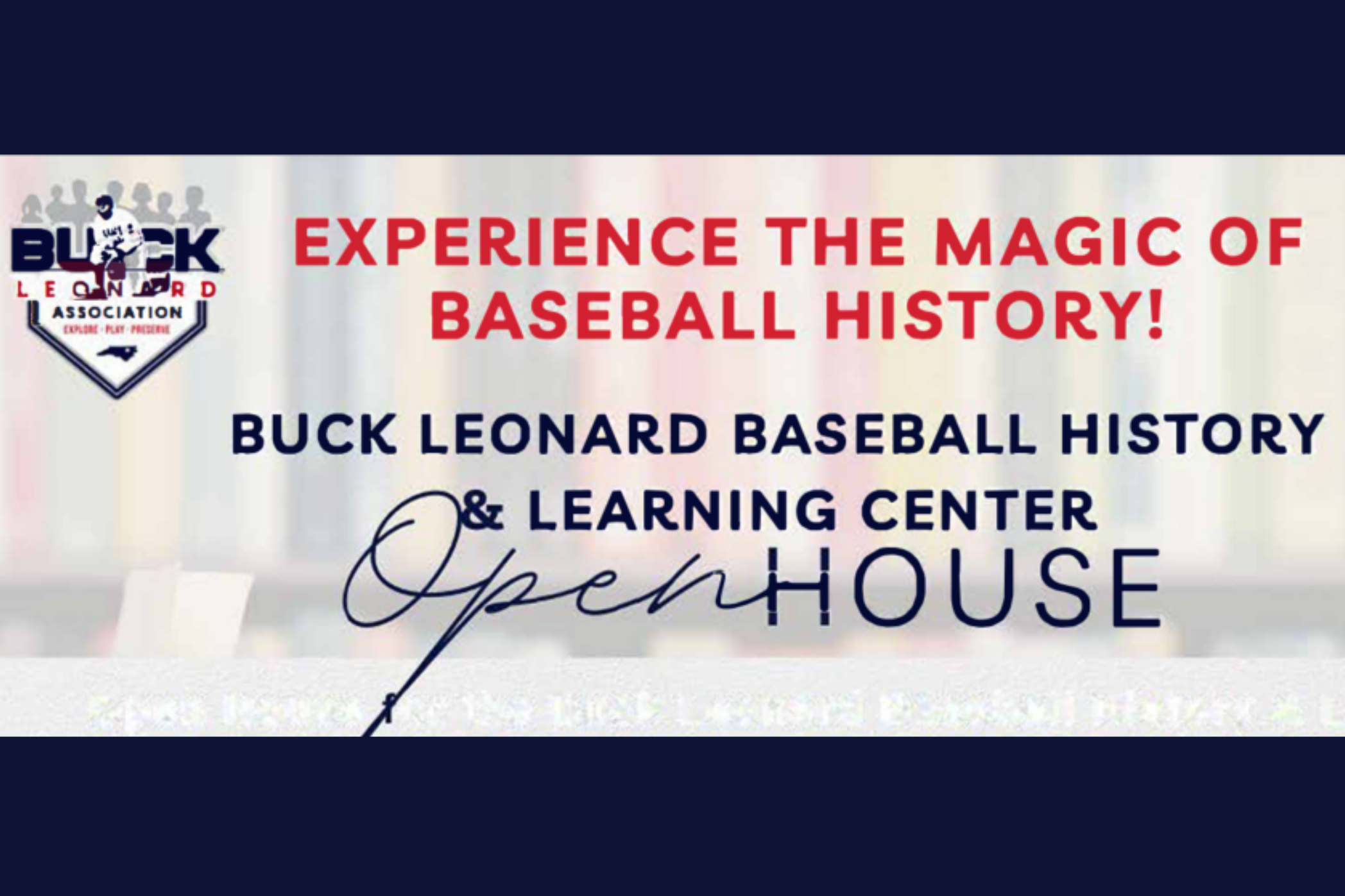 Buck Leonard Baseball History & Learning Center- Open House